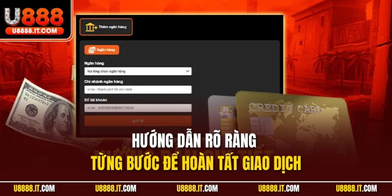 Hướng dẫn rõ ràng từng bước để hoàn tất giao dịch