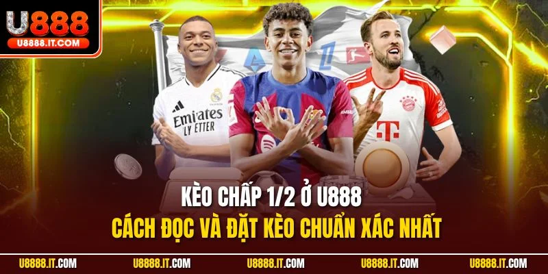 Kèo chấp 1/2