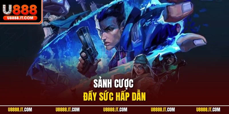 Sảnh cược đầy sức hấp dẫn