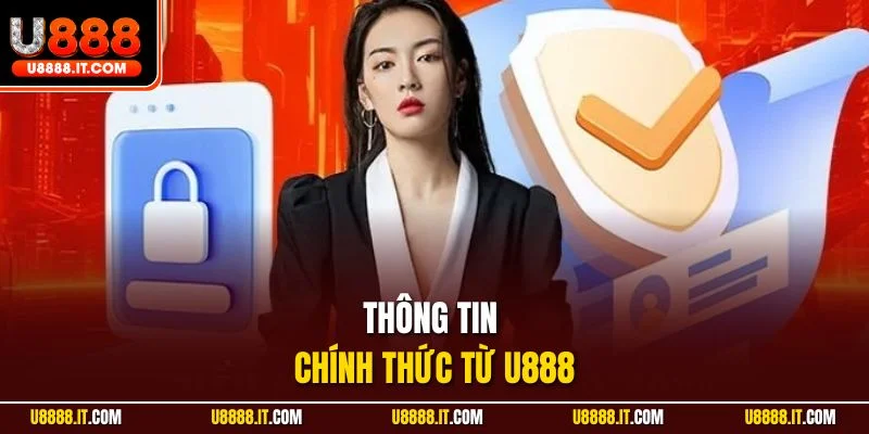 Thông tin chính thức từ U888