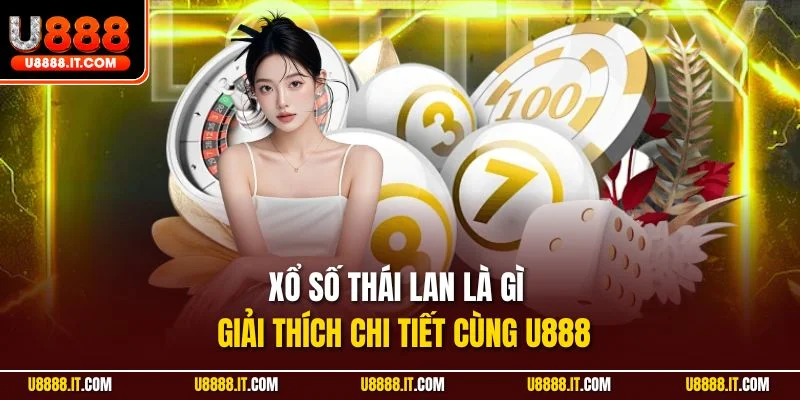 xổ số Thái Lan là gì