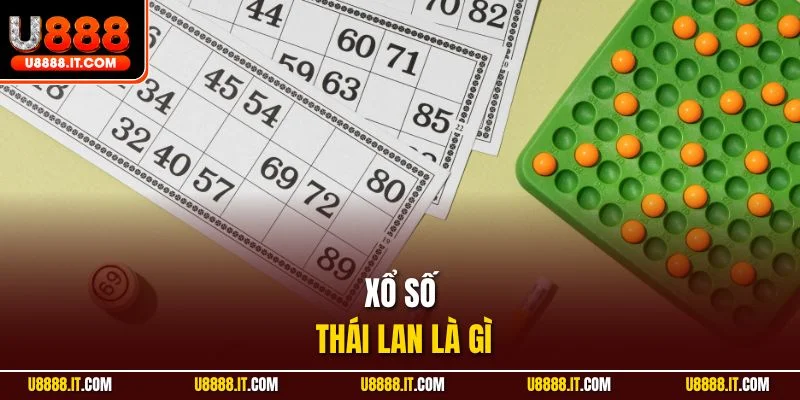 Xổ số Thái Lan là gì
